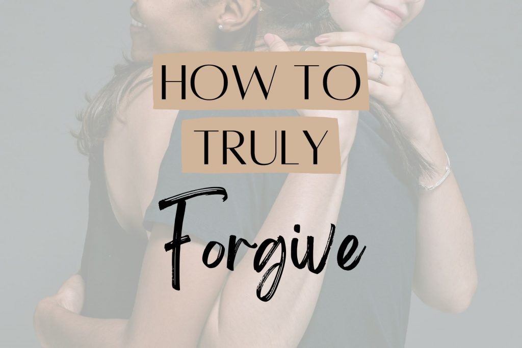 How to forgive someone