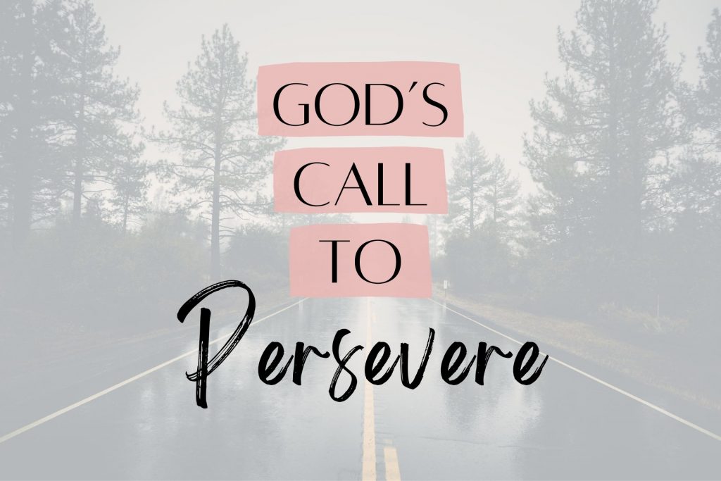 God's call to persevere
