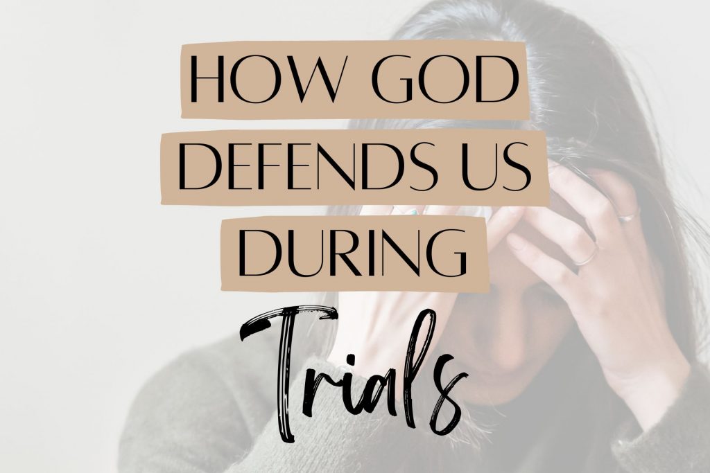 Jehovah of Armies: How God Defends Us During Trials